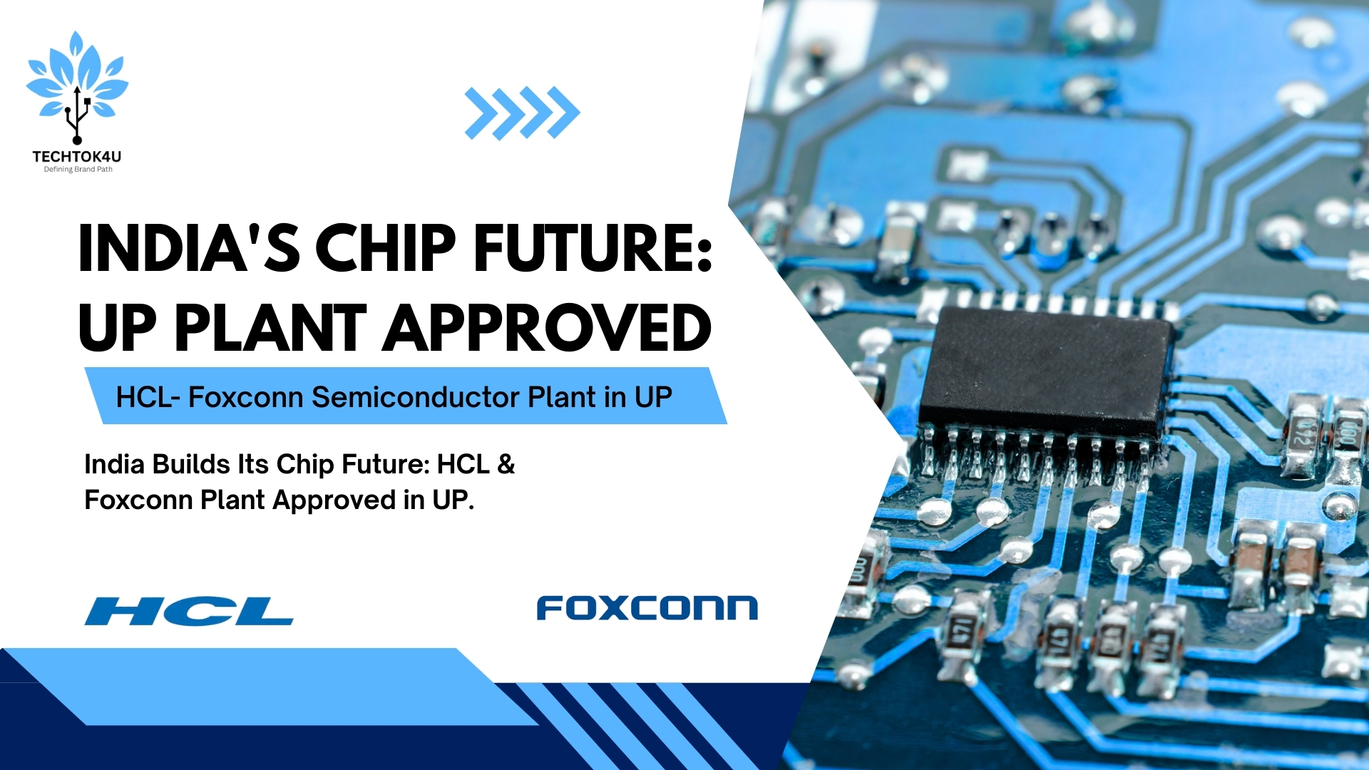 India's Chip Dream Advances HCL Foxconn Semiconductor Plant Approved in Uttar Pradesh
